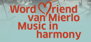 Word Vriend van Mierlo Music in harmony